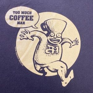 Too Much Coffee Man Comic T